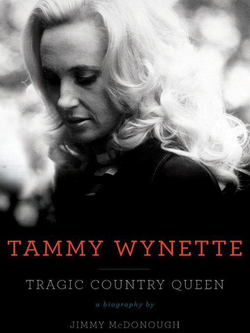 Title details for Tammy Wynette by Jimmy McDonough - Available